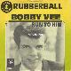 Afbeelding bij: Bobby Vee - Bobby Vee-Rubberball / Run to him