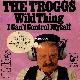 Afbeelding bij: The Troggs - The Troggs-Wild Thing / I Can t Control Myself