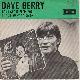 Afbeelding bij: Dave Berry - Dave Berry-Can I get it from you / I dont want to go on