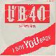 Afbeelding bij: U B 40 - U B 40-I got you babe / Theme from labour of love
