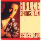 Afbeelding bij: Bruce Springsteen - Bruce Springsteen-Better Days / Tougher Than The Rest (